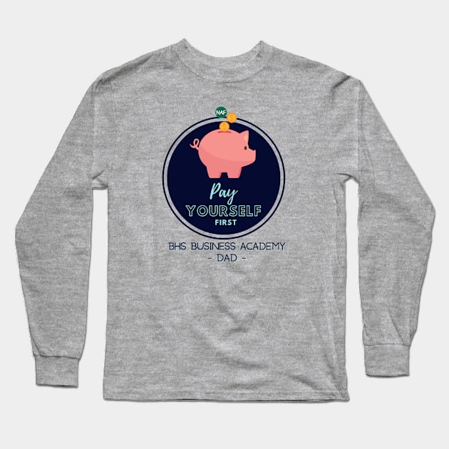 Business Academy DAD Long Sleeve T-Shirt by BUSDNAF